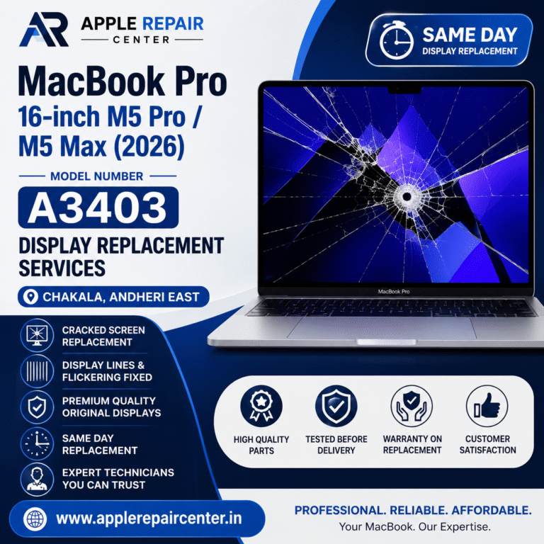 MacBook Pro 16-inch M5 Pro M5 Max A3403 Display Replacement in Andheri East Mumbai